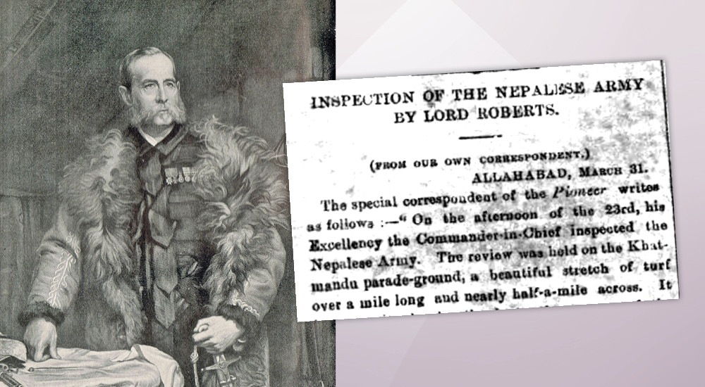 ब्रिटिस भारतीय सेनापति रबर्टसामु नेपालले देखाएको त्यो सैन्य शक्ति