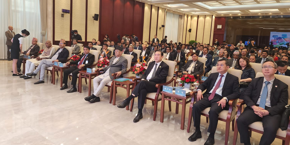 नेपाल-चीन बिजनेस समिट : चिनियाँ लगानी अभिवृद्धि र व्यापार सहजीकरणको अपेक्षा