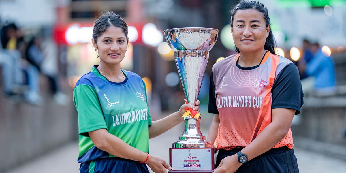 ललितपुर मेयर महिला टी-२० क्रिकेट : फाइनलमा एपीएफ र सुदूरपश्चिम भिड्ने