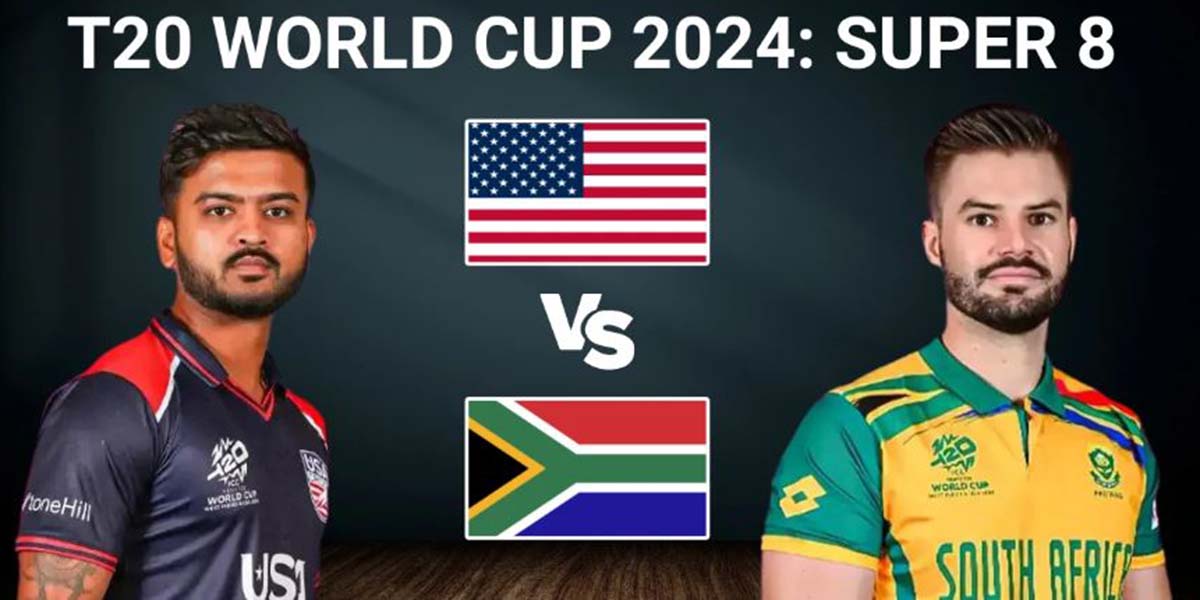 टी-२० विश्वकपमा ‘सुपर ८’ का खेल आजदेखि : दक्षिण अफ्रिका र अमेरिका आमनेसामने हुँदै