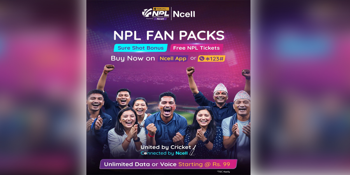 एनसेलले सार्वजनिक गर्‍यो ‘एनपीएल फ्यान प्याक’