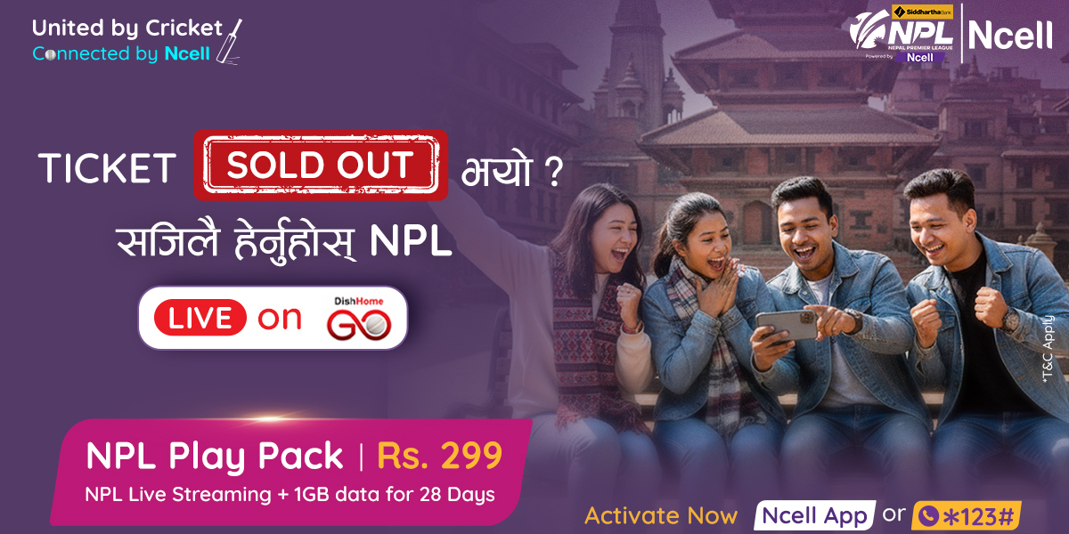 एनसेलको ‘एनपीएल प्ले प्याक’मा डिशहोम गो एपमार्फत एनपीएल  लाइभ हेर्न पाइने सुविधा