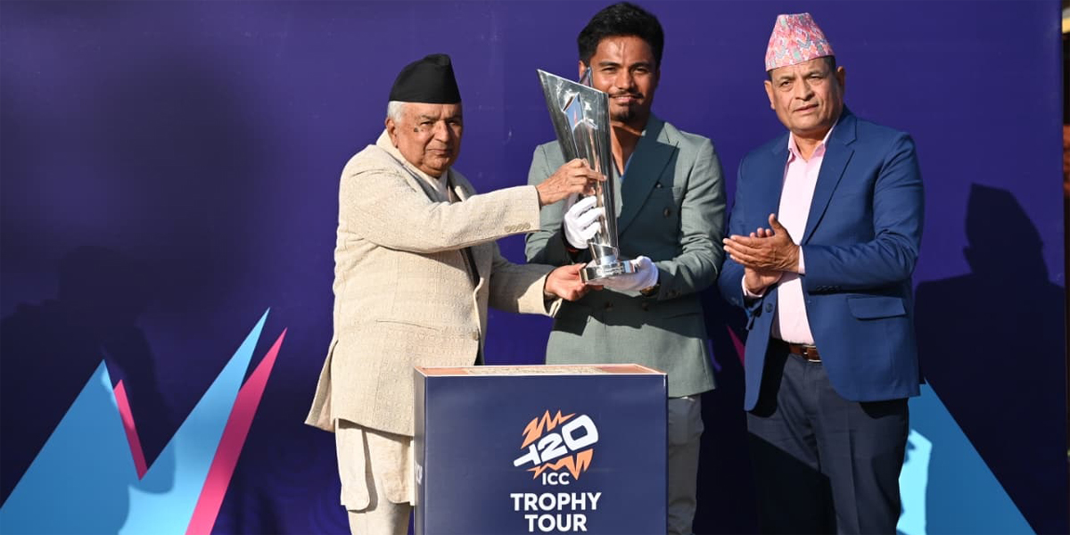 टी–२० विश्वकपको ट्रफी नेपाल आउनु देशका लागि गौरवको क्षण : राष्ट्रपति