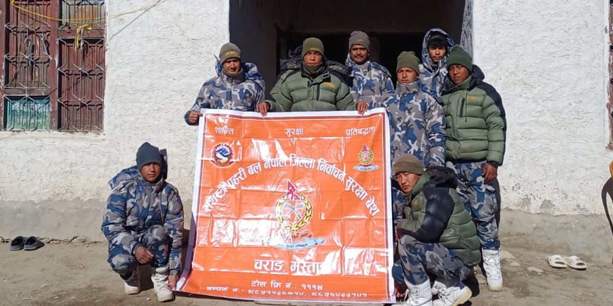 मुस्ताङमा नेपाली सेना र सशस्त्रको निर्वाचन सुरक्षा बेस स्थापना