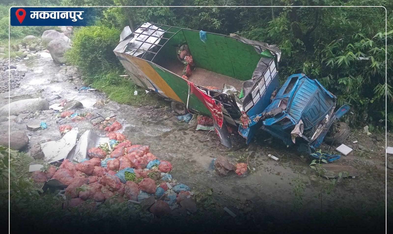 त्रिभुवन राजमार्गमा तरकारी बोकेको ट्रक दुर्घटना,ट्रक चालकका काकाको मृत्यु